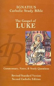 Gospel of Luke: The Ignatius Study Guide (Ignatius Catholic Study Bible)