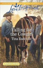Falling for the Cowgirl (Big Heart Ranch, Bk 2) (Love Inspired, No 1150) (Larger Print)