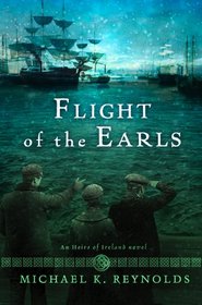 Flight of the Earls: An Heirs of Ireland Novel