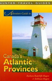 Adventure Guide: Canada's Atlantic Provinces (Adventure Guide Series)