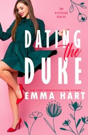 Dating the Duke (The Aristocrat Diaries)