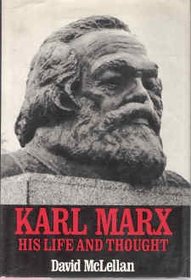 Karl Marx: his life and thought