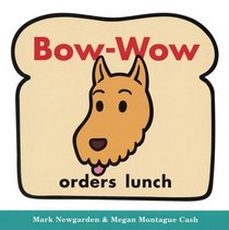 Bow-Wow Orders Lunch (Bow-Wow Book: All about Pattern)