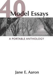 40 Model Essays : A Portable Anthology
