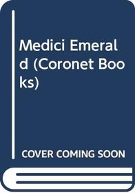 Medici Emerald (Coronet Books)