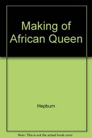 Making of African Queen