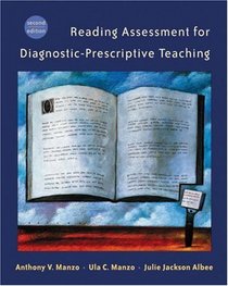 Reading Assessment for Diagnostic-Prescriptive Teaching (with InfoTrac)