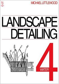 Landscape Detailing Volume 4 (Landscape Detailing)