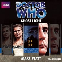 Doctor Who: Ghost Light: An Unabridged Doctor Who Novelization (Classic Novels)
