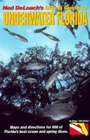Diving Guide to Underwater Florida (10th Edition)