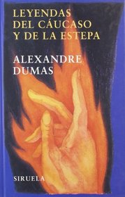 Leyendas del Caucaso y de la estepa (Spanish Edition)