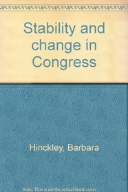Stability and change in Congress