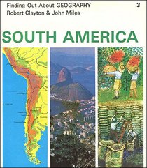 South America (Finding Out About Geog. S)