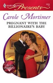 Pregnant with the Billionaire's Baby (Harlequin Presents, No 2839)