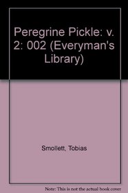 Peregrine Pickle: Volume 2 (Everyman's Library)
