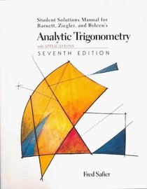 Analytic Trigonometry With Applications: Student and Solutions Manual