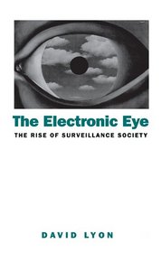 The Rise of Surveillance Society: Computers and Social Control in Context