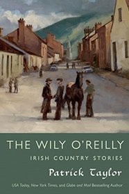 The Wily O'Reilly: Irish Country Stories