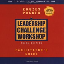 The Leadership Challenge Workshop, Facilitator's Guide