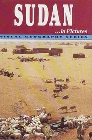 Sudan in Pictures (Visual Geography. Second Series)