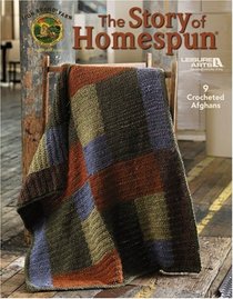 The Story of Homespun (Leisure Arts #4599)