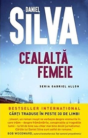 Cealalta femeie (The Other Woman) (Gabriel Allon, Bk 18) (Romanian Edition)