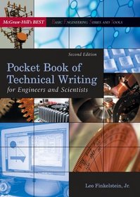 Pocket Book of Technical Writing for Engineers & Scientists (McGraw-Hill's Best--Basic Engineering Series and Tools)