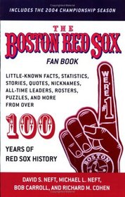 The Boston Red Sox Fan Book : Revised to Include the 2004 Championship Season!