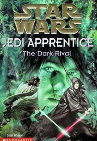 The Dark Rival (Star Wars: Jedi Apprentice (Hardcover))