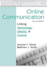 Online Communication: Linking Technology, Identity, and Culture (Lea's Communication Series) (Lea's Communication Series)