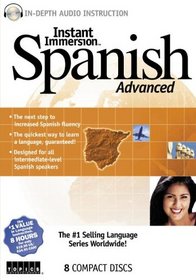 Instant Immersion Spanish: Advanced (Instant Immersion)