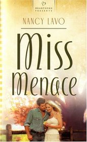 Miss Menace (HeartSong Presents, #670)