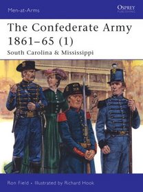 The Confederate Army 186165: South Carolina  Mississippi (Men-at-Arms)