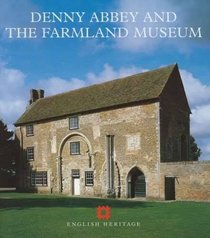 Denny Abbey and the Farmland Museum
