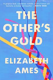 The Other's Gold: A Novel