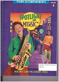 Spotlight on Music Piano Accompaniments Grade 4