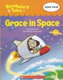 Grace in Space: Space Words (Vocabulary Tales)