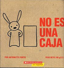 No Es Una Caja (Not a Box) (Spanish Edition)
