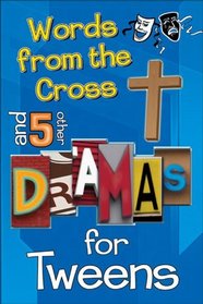 Words From the Cross and 5 Other Dramas for Tweens