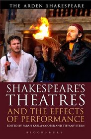 Shakespeare's Theatres and the Effects of Performance