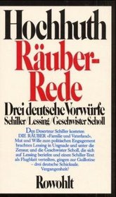 Rauber-Rede: Drei deutsche Vorwurfe : Schiller, Lessing, Geschwister Scholl (German Edition)