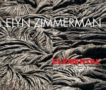 Elyn Zimmerman: Elemental: Works on Paper