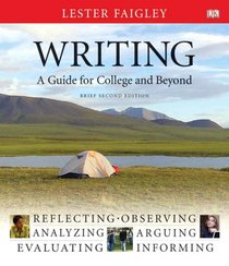 Writing, A Guide for College and Beyond,  Brief Edition (2nd Edition) (MyCompLab Series)