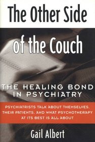 The Other Side of the Couch: The Healing Bond in Psychiatry