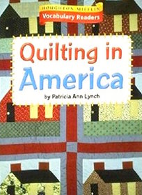 Houghton Mifflin Vocabulary Readers: Theme 2.1 Level 3 Quilting In America