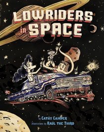 Lowriders in Space (Lowriders in Space, Bk 1)