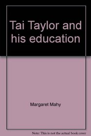 Tai Taylor and his education (Sunshine books)