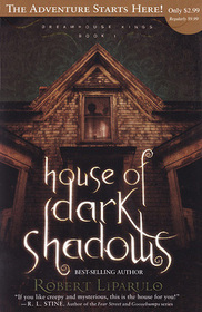 House of Dark Shadows (Dreamhouse Kings, Bk 1)
