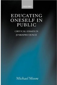 Educating Oneself in Public: Critical Essays in Jurisprudence