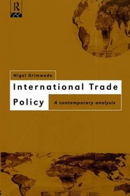 International Trade Policy: A Contemporary Analysis